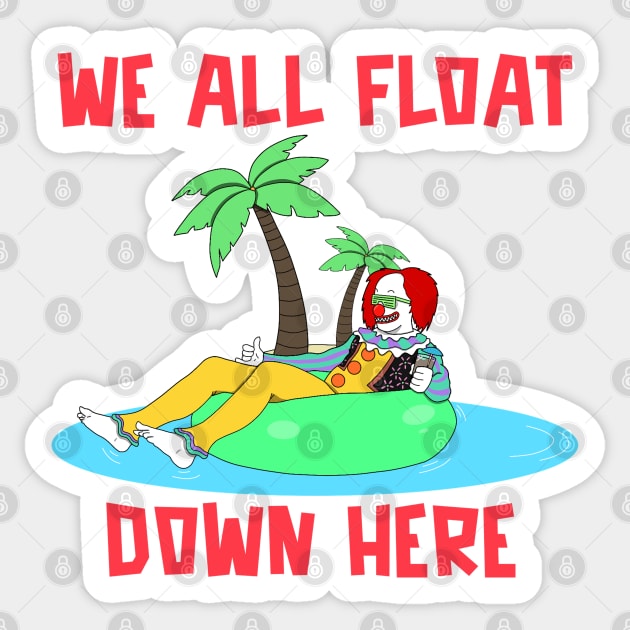 We All Float Down Here Pennywise Sticker by Limit Break Merch